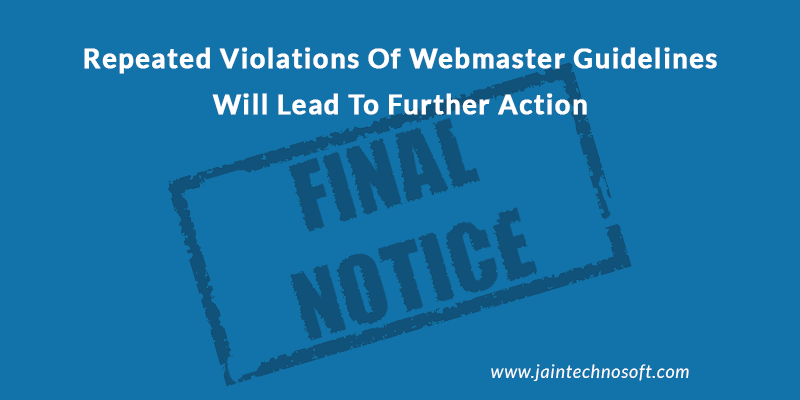 JainTechnosoft's tweet image. *Google Warns Against Repeated Violation Of #WebmasterGuidelines*
 #Googleupdate 
goo.gl/vERQgq