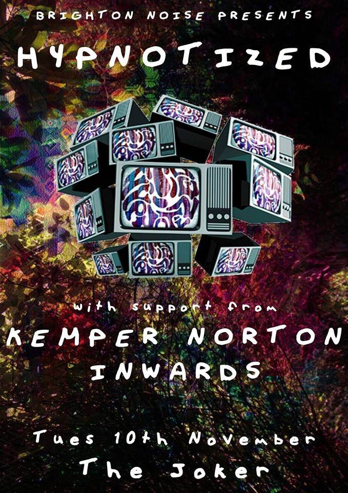 brightonnoise's tweet photo. Advance tickets now up for @HYPNOTIZEDUK , @kempernorton and Inwards at @joker_brighton http://t.co/j2Na3qw4dK http://t.co/qeln3p1PXr