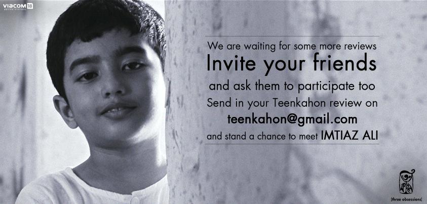 Teenkahon's tweet photo. Watch #Teenkahon and send in your reviews on teenkahon@gmail.com
Best review will get a chance to meet #ImtiazAli. http://t.co/wSJTkVZK8Y
