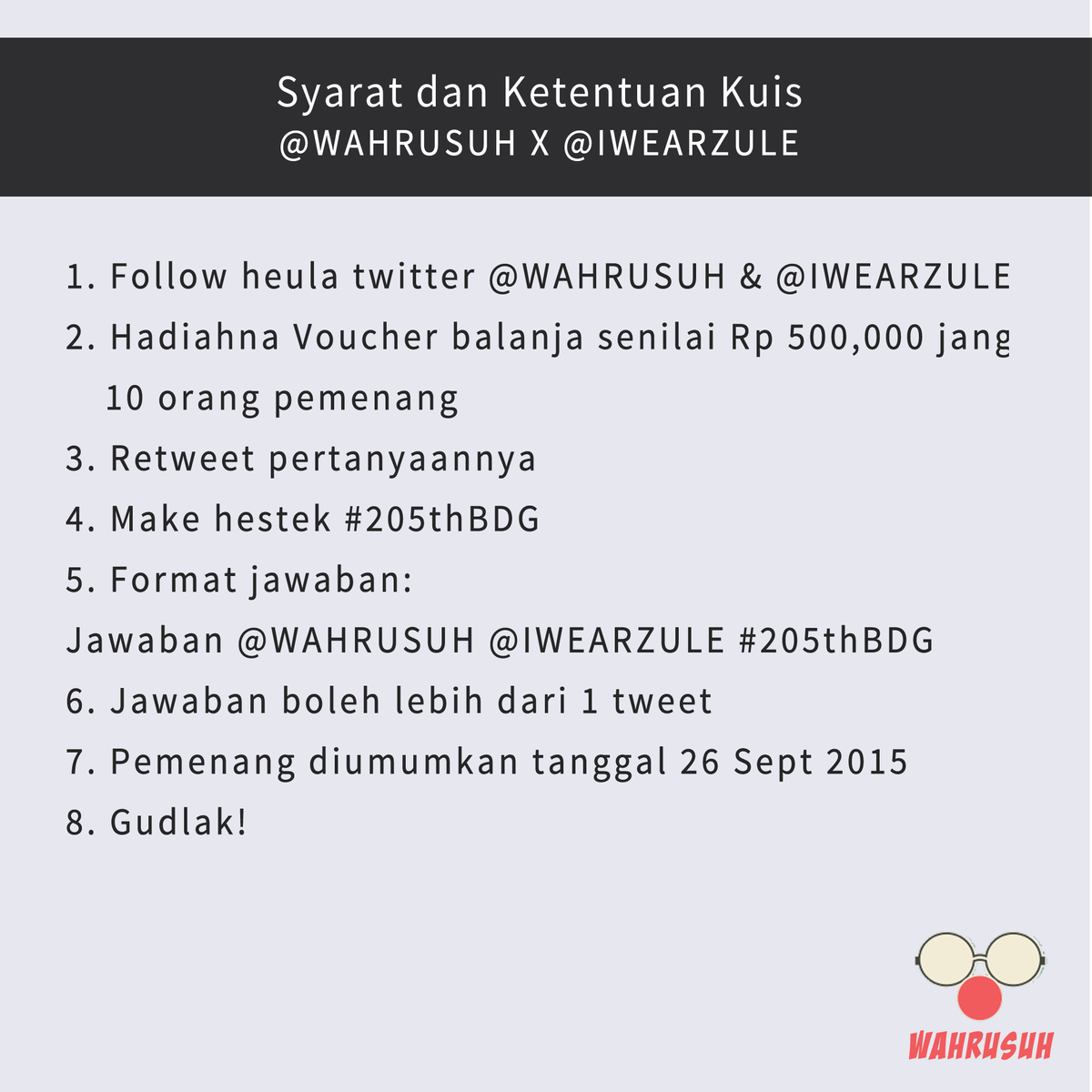 WahRusuh's tweet photo. Tah ieu sarat jeung ketentuan ngiluan kuis ti @WahRusuh jeung @iwearzule . Pertanyaanna simak tweet setelah ini. http://t.co/pjZpf3oN7f