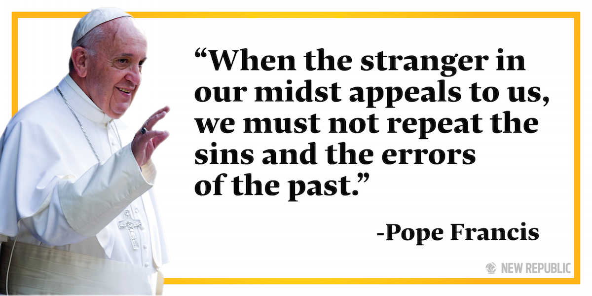 newrepublic's tweet image. "Most of us were once foreigners." #PopeinDC on opening arms to immigrants: on.tnr.com/1Kx9UjB