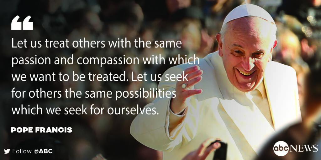 ABCPolitics's tweet image. Pope Francis: "Let us treat others with the same passion and compassion with which we want to be treated." #PopeInDC