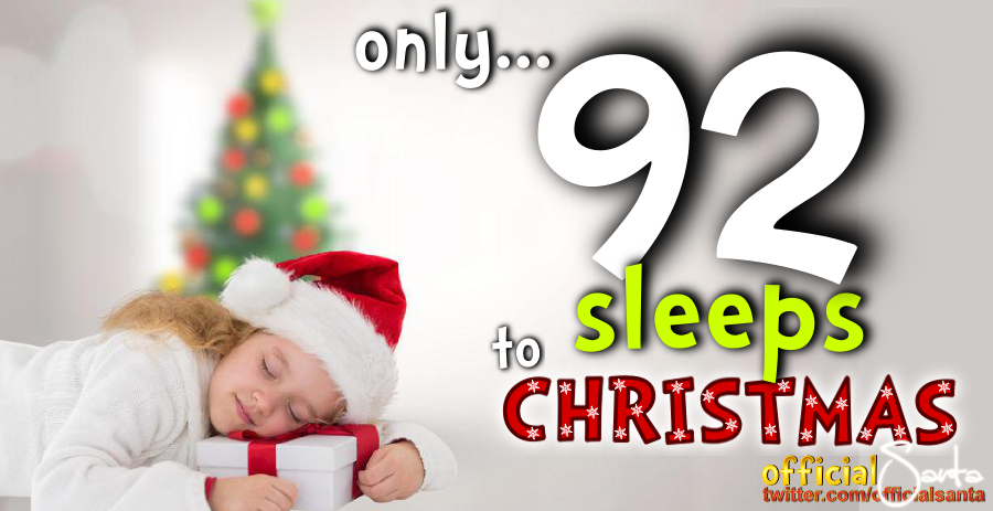 OfficialSanta's tweet photo. 🎅🎅🎅🎅🎅🎅🎅🎅🎅
💤💤💤💤💤💤💤💤💤
ONLY 92 SLEEPS TO GO!!
💤💤💤💤💤💤💤💤💤
🎅🎅🎅🎅🎅🎅🎅🎅🎅
#CountdownToChristmas http://t.co/aYoZhxPpEU