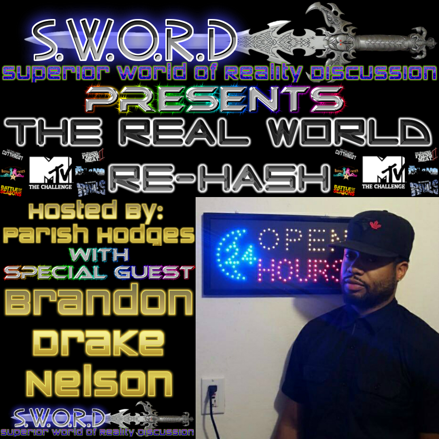 SWORDReality's tweet photo. 7 pm est join @BrownxSuga 4 #RealWorldReHash w/ Special Guest @BrandonDNelson https://t.co/TYWTmMnL9U #SWORD http://t.co/R108Ij5DFd