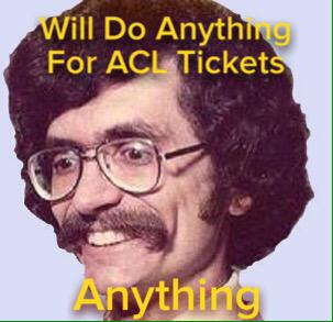 MattGrow's tweet photo. @UHCU Will Do Anything for Tickets. #dirtyLaundry #GiveAwayFirstBornChild #AllThingsATX #ACL2015 http://t.co/OYRGvs6Cgl