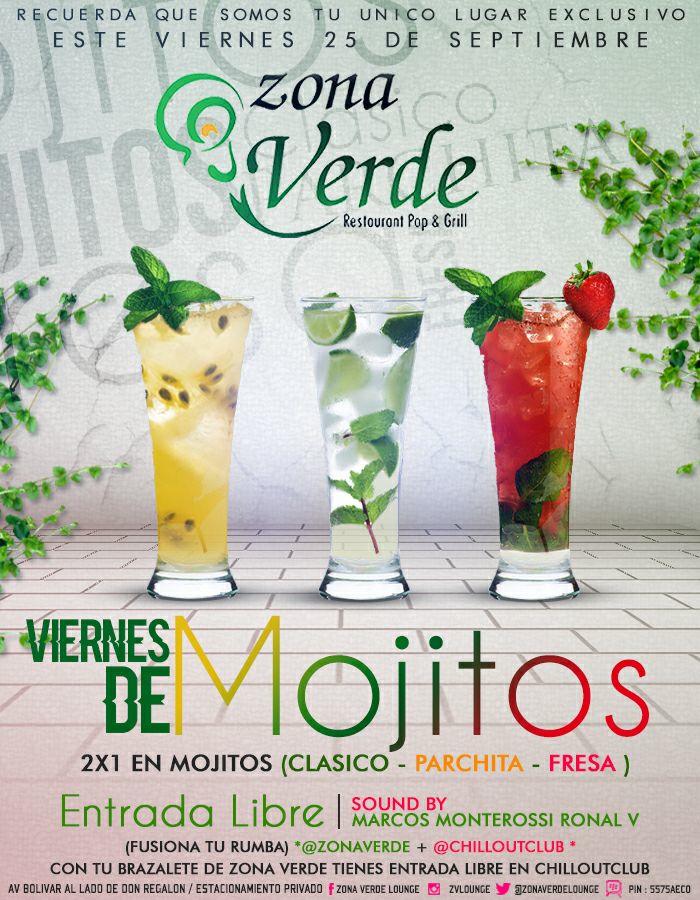 ZonaVerdeLounge's tweet photo. El Lugar Mas Exclusivo trae para ti viernesdemojitos ENTRADA LIBRE 2x1 en MOJITOS Al Ritmo de @djronaldv @aka_djmark http://t.co/Xen9DjngEv