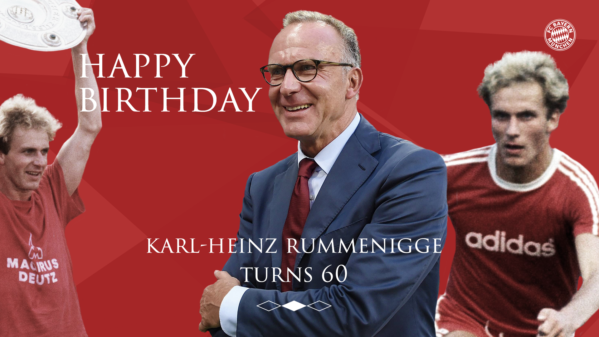 A very happy 60th birthday to our club chairman, Karl-Heinz Rummenigge! 
