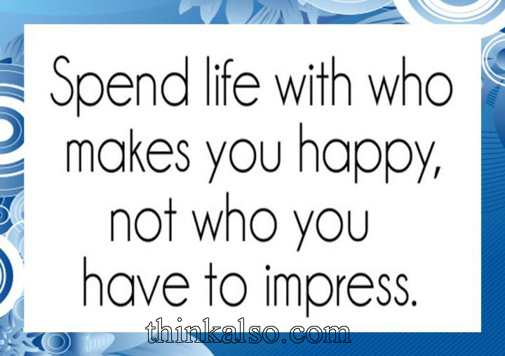 ThinkAlsoIndia's tweet photo. Spend life with who
makes you Happy
Not who you
have to impress.@AppsProb #ota15 #IAmStellenbosch #snjm #RateSmalling http://t.co/bwyrUkjta0