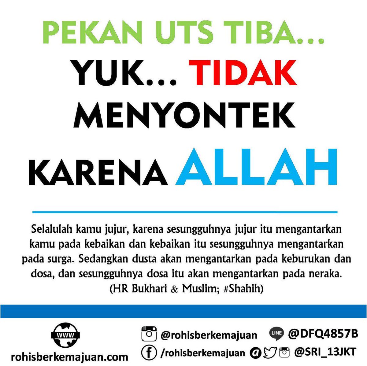 Bismillah ikhtiar bersama Sukses UTS Tanpa Nyontek. Gerakan Nasional #TidakMenyontekKarenaAllah. Yuk RT teman2 😊☺😉