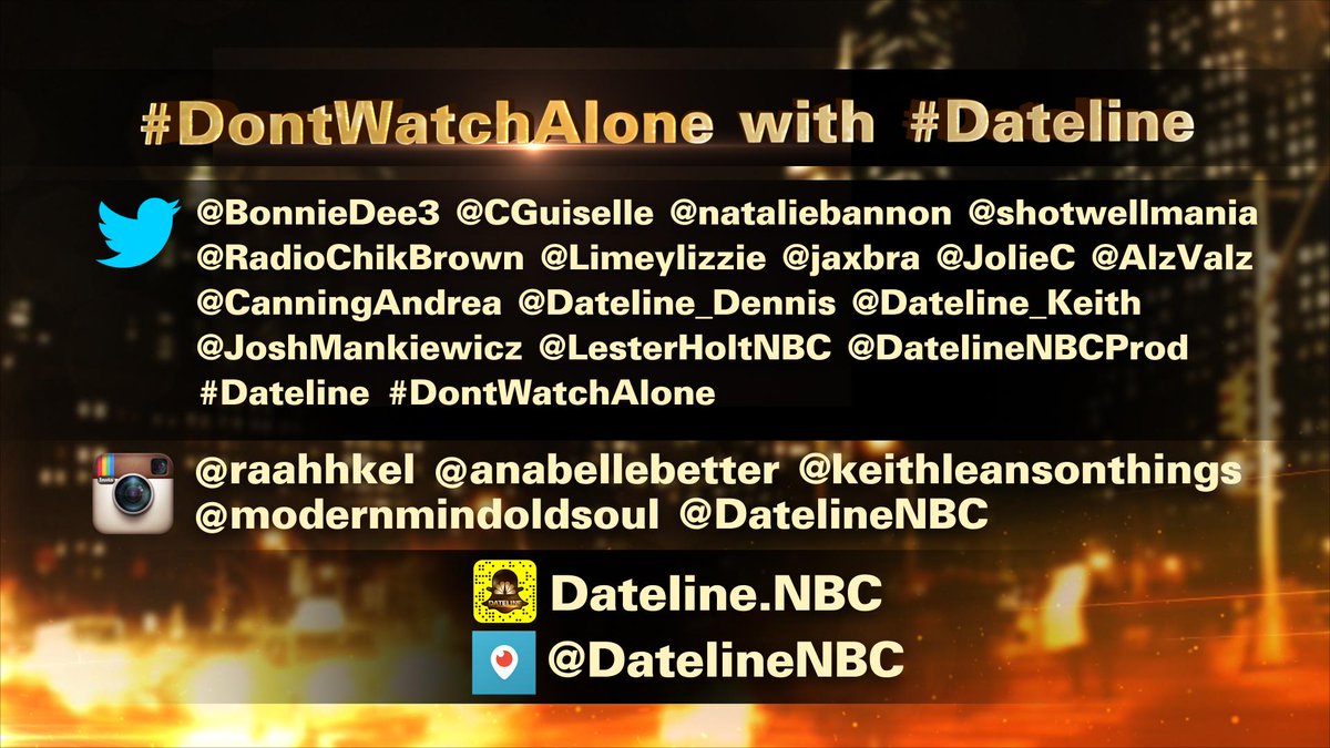 DatelineNBC's tweet photo. When we say #DontWatchAlone... we mean it. Follow along and watch with us... #Dateline http://t.co/dWjvdZlA9F