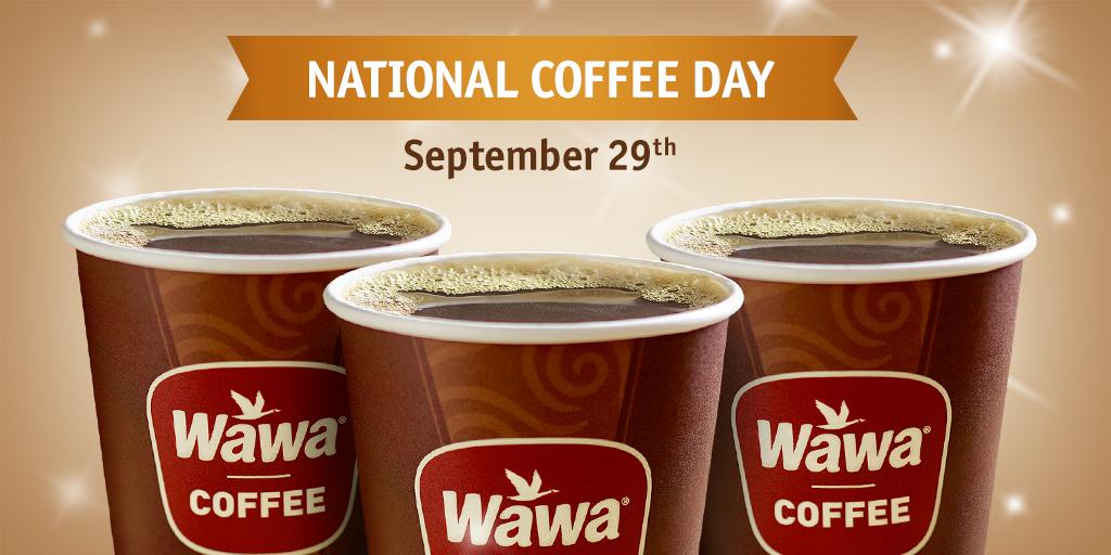 Wawa on Twitter "An entire day dedicated to coffee? Celebrate National