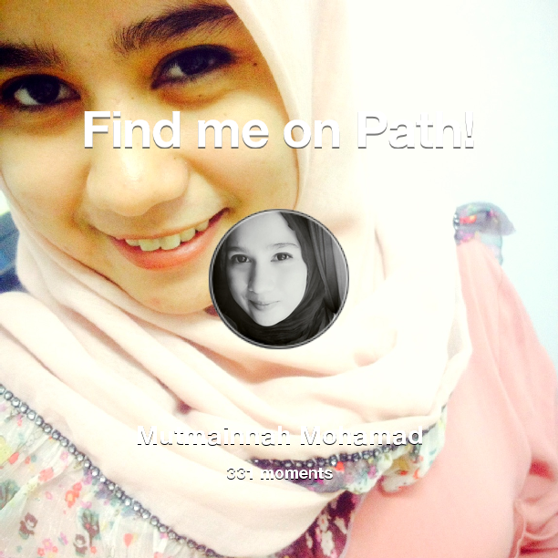 MissShallina's tweet photo. I've shared 331 memories with my friends on #Path - see them now at http://t.co/inzYWjjnQ6! #thepersonalnetwork http://t.co/eGEdFCL5KC