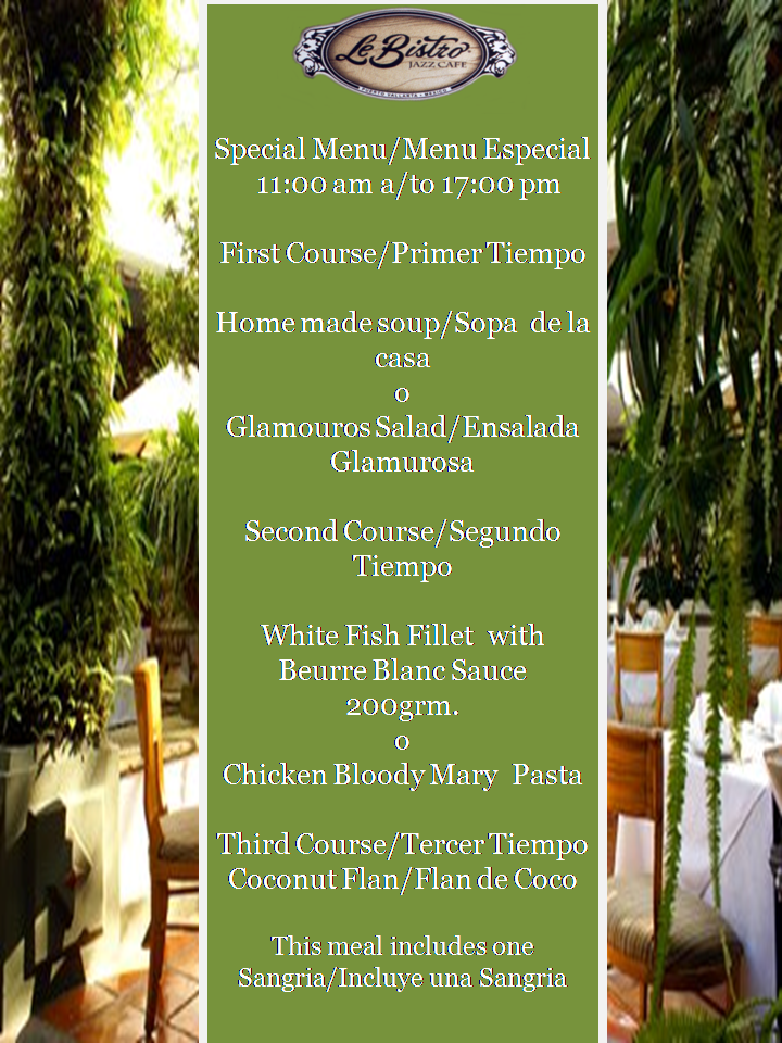 LeBistroPV's tweet photo. Enjoy a Special Menu at @LeBistroPV   just for lunch and for limited time
I' Love @LeBistroPV #PuertoVallarta http://t.co/saGxgkP6mg