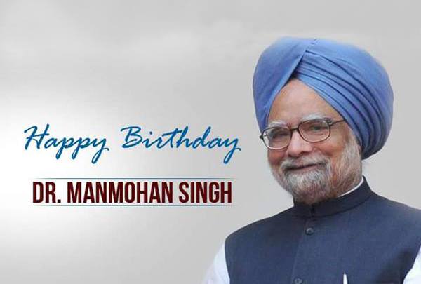 Wishing a Very Happy Birthday to Former Prime Minister Dr. Manmohan Singh 