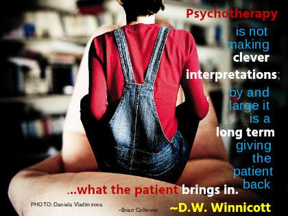 Fundamental wisdom from psychoanalyst D.W. Winnicott.