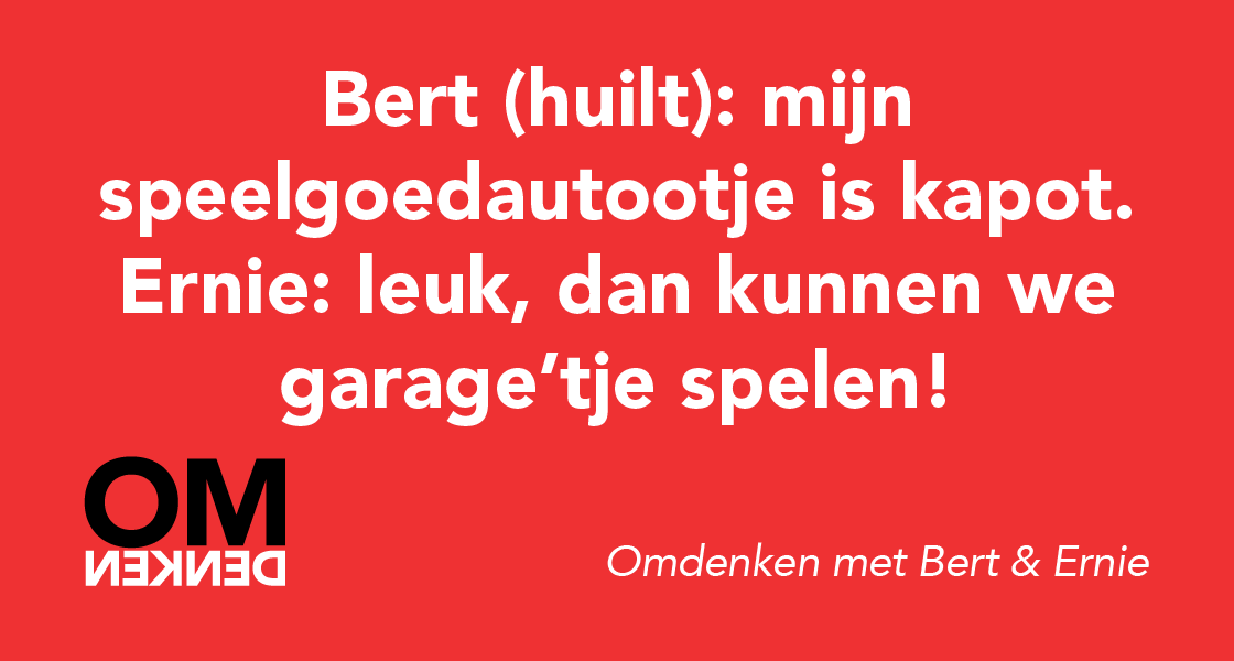 Ernie is een omdenker!