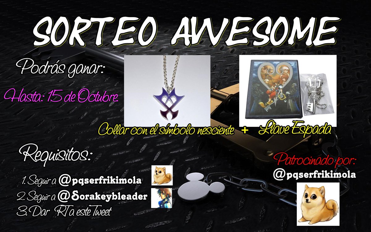 SoraKeyHearts's tweet photo. ¡SORTEO AWESOME FOR YOU! Hasta el 15/10.
Sólo tenéis que seguirnos a @pqserfrikimola y a mi. Y dar RT! 
Dadle caña :D http://t.co/vOoEfckdGs