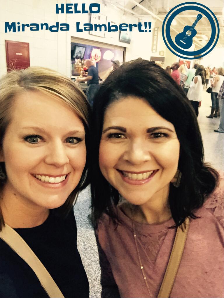 Hello Miranda Lambert!!!  Having a blast with <a href="/EAKirkland325/">Erin</a>
