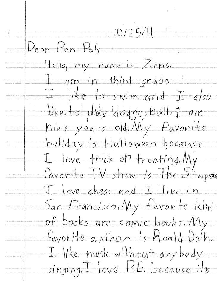 essay about pen pal Hello friend, i am glad to hear you are interested in learning more about the internet it will help you excel in your technology in your country having all. essay about pen pal Hello friend, i am glad to hear you are interested in learning more about the internet it will help you excel in your technology in your country having all.