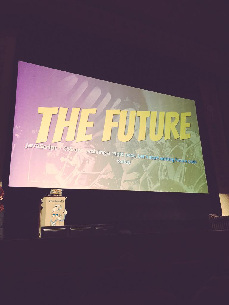 Bas_vdE's tweet photo. Looking forward!! #fronteers15 #future #frontenddevelopment #basvdenl http://t.co/vj4WmugJBg