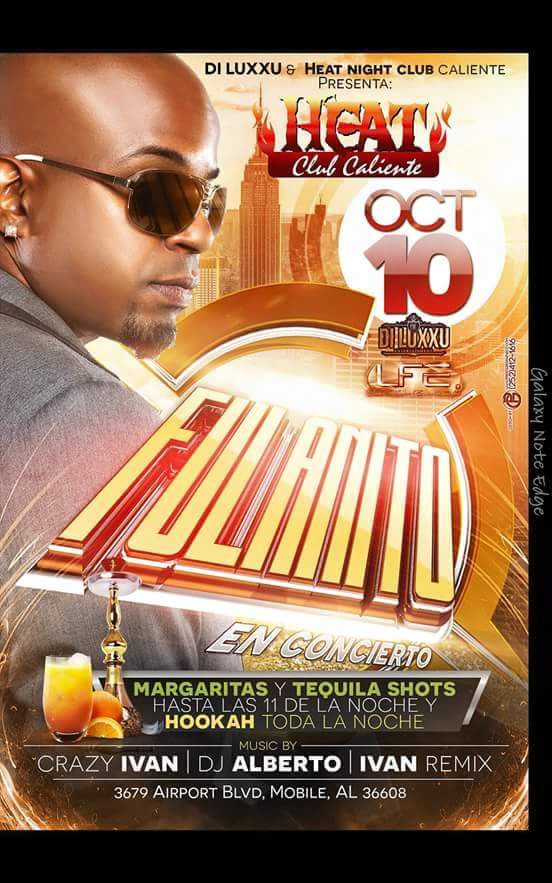 #elunico #Fulanito in Mobile, Alabama this Sat. Club Caliente ..won't  be in Cali this weekend..thats The Cover band