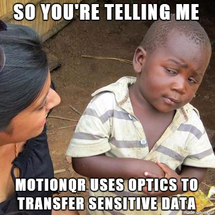 motionQR's tweet image. Optics is a bullet-proof approach to securely send and receive data #soyouretellingme #opticalsecurity