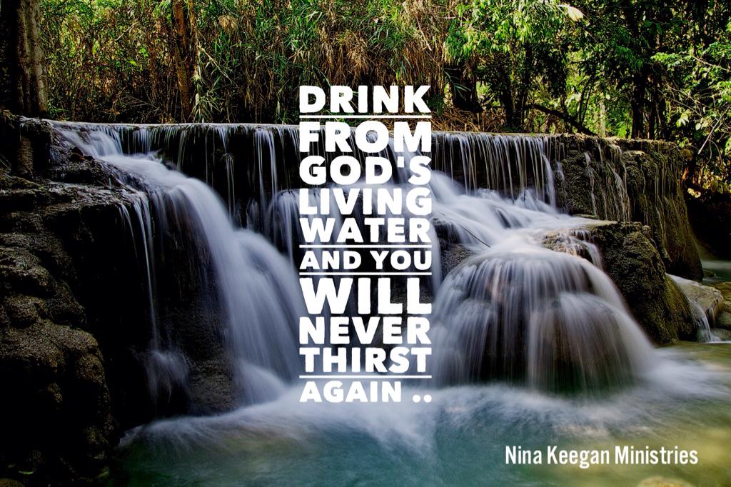 #drinkthelivingwater #neverthirstagain like us on FB godcake.com/2015/08/the-li… #bgbg2