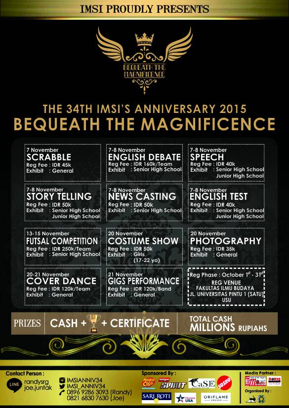 We have lots of competition for you to join! Save the date and come to join us at: Fakultas Ilmu Budaya, Pintu 1 USU