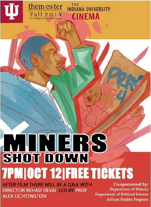 IULatAmHistory's tweet photo. #Film at @IUBloomington Oct 12: "Miners Shot Down" #Marikana #SouthAfrica #labor @IUBHistory http://t.co/IUylE6NuG9
