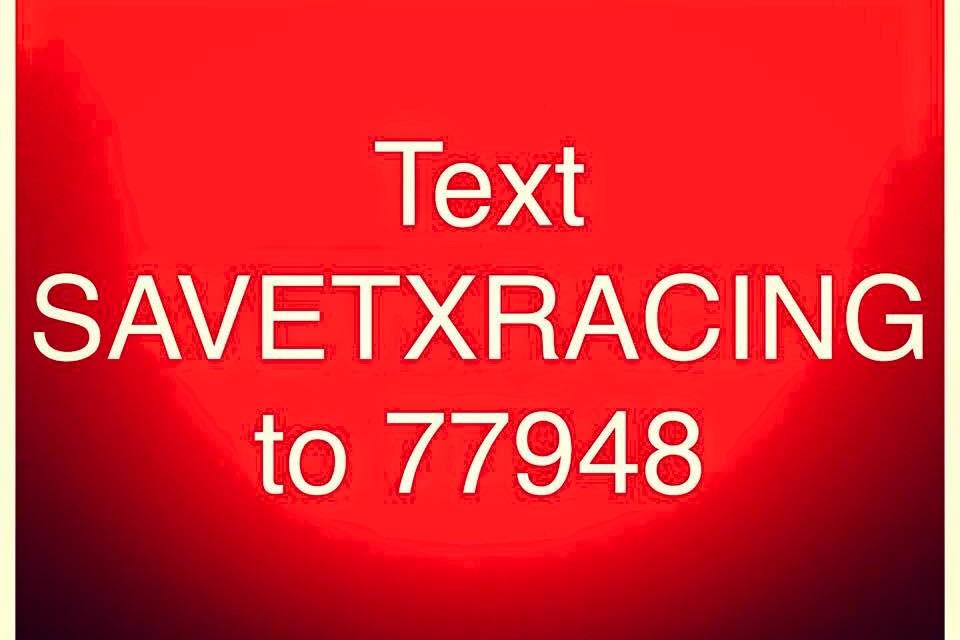 Please text, then retweet #SaveTexasRacing Help keep horse racing and 10's of 1000's of #jobs in Texas