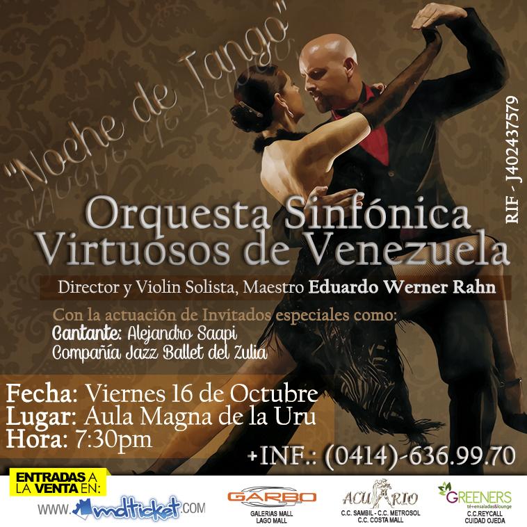 mdticket's tweet image. #NocheDeTango con la Orquesta Sinfónica Virtuosos de Venezuela y el Maestro Eduardo Werner Rahn - #16Oct7:30pm #URU http://t.co/6E8npR5mOw