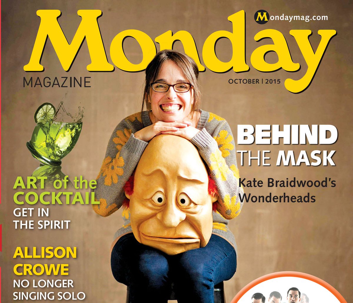 Wow! Seen the <a href="/MondayMag/">Monday Magazine</a> cover! What wonderful @WONDERHEADS! #Phoenixalumni Kate Braidwood returns LOON: Oct 14-24.