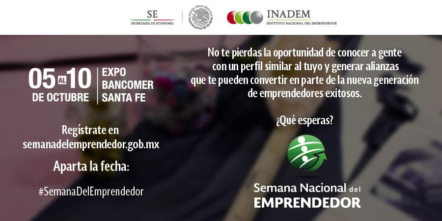 SENER_mx's tweet photo. Sé parte de la #SemanaDelEmprendedor del 05 al 10 de octubre en la Ciudad de #México. @INADEM_SE http://t.co/iEydVif2LV
