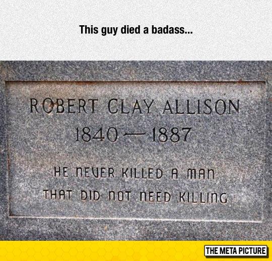 This guy died a bad ass.