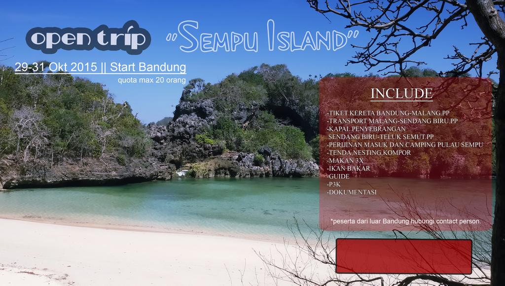 yuk gabung bareng open trip
to SEMPU ISLAND
3d2n tanggal 29-31 oktober
start from bandung more info 087823032108