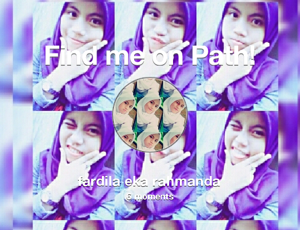 FardilaR's tweet photo. Find me on #Path now! Go to: http://t.co/JRnHKcrtbB! #thepersonalnetwork http://t.co/6JegRoY1l7