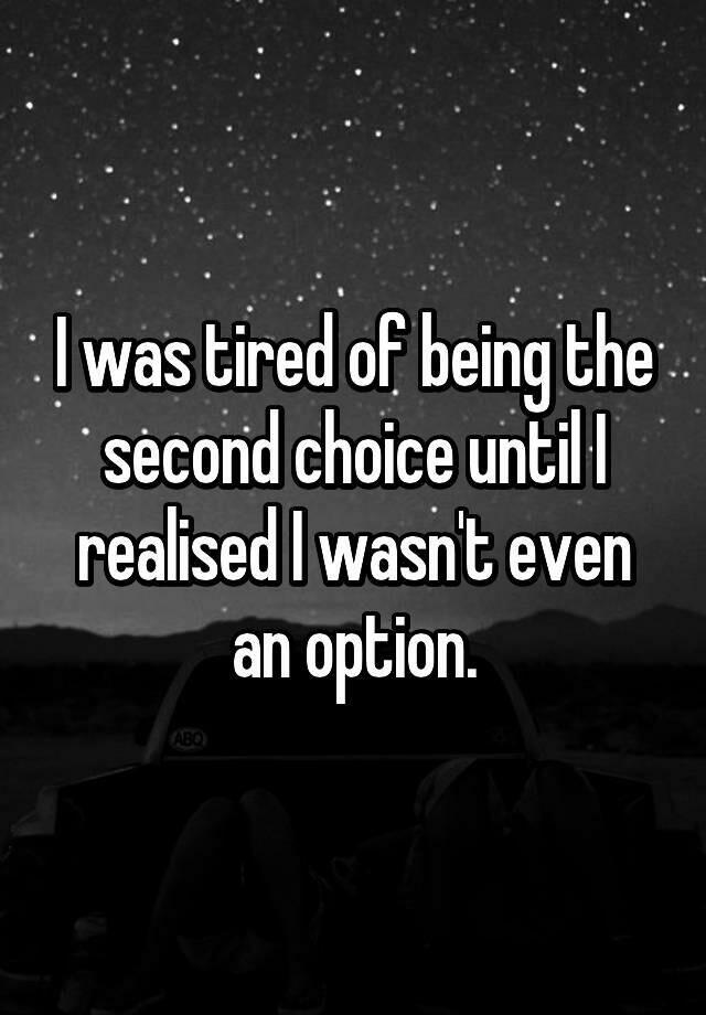 an0nthoughts's tweet image. #2ndchoice  #secondchoice  #love