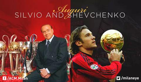 Happy birthday to Mr. President Silvio Berlusconi and the Concord Andriy Shevchenko 