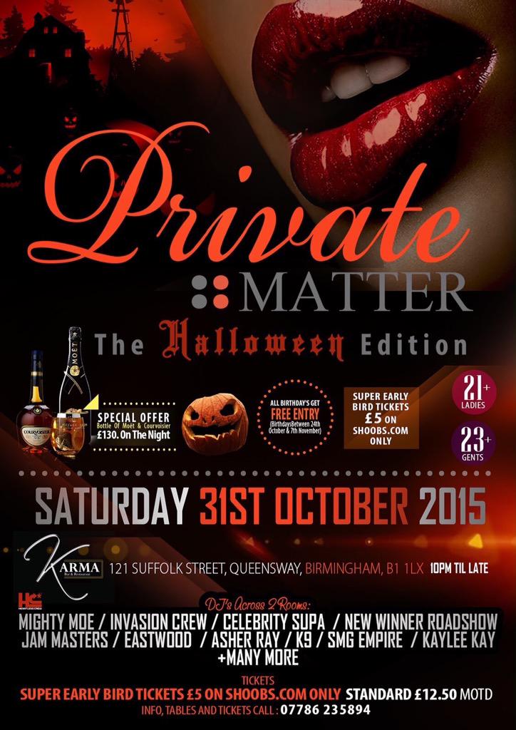 Private Matter <a href="/KarmaBirmingham/">Karma Birmingham</a> on Sat 31st Oct <a href="/celebritysupa/">Dj Celebrity Supa</a>