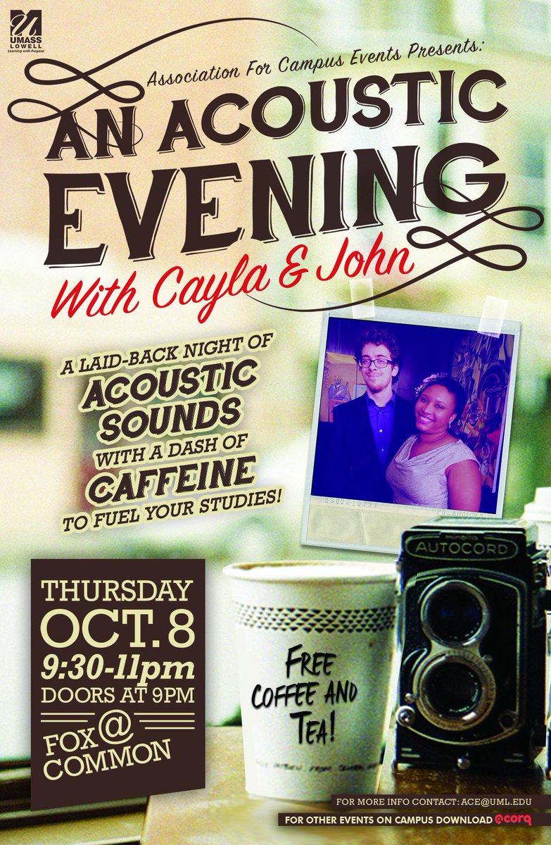 UML_ACE's tweet photo. An Acoustic Evening with Cayla and John! Thursday October 8, at 9:30pm Fox Common!! FREE coffee and tea! http://t.co/FEK7nNBS5k
