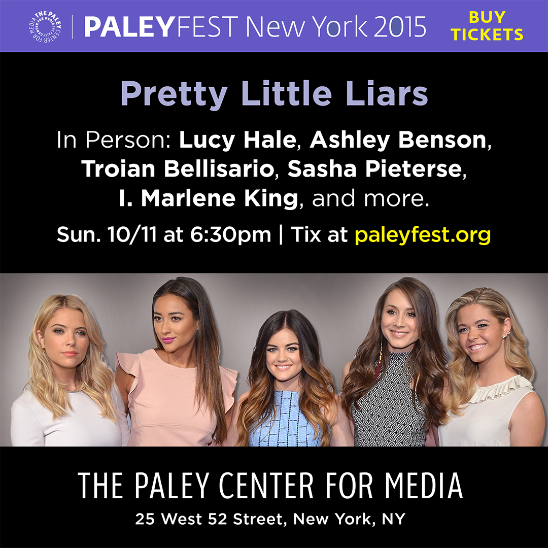 paleycenter's tweet photo. NY #PLL fans! Some $10 tix  available to see yr favs IN PERSON #PaleyFest NY 10/11 http://t.co/ofXqT4OZRI @ABCFpll http://t.co/QS9qpFWDzA