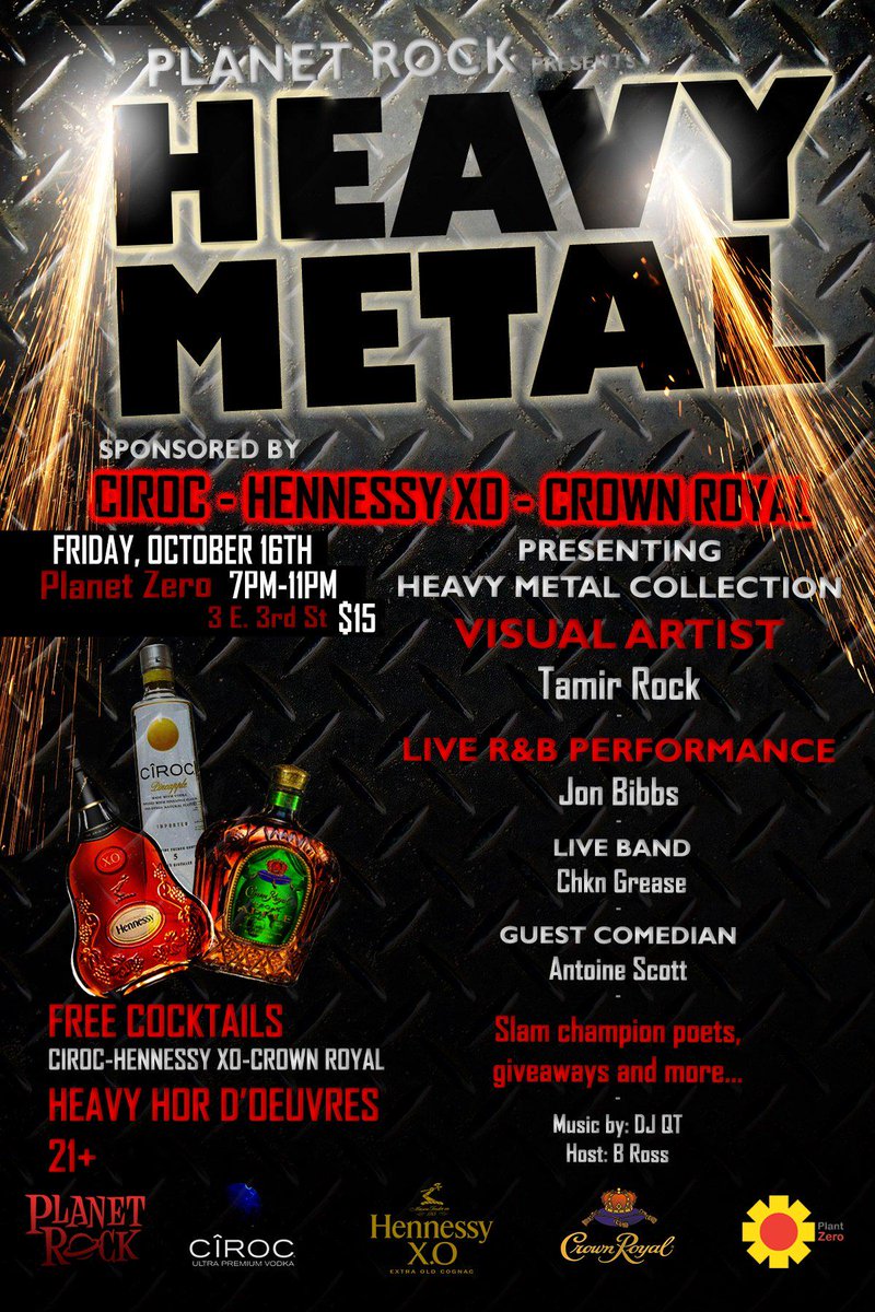 TamirRock's tweet photo. Planet Rock presents HEAVY METAL
Sponsored by Ciroc x Hennessy XO &amp; Crown Royal!! Plant Zero | 10.16.15 | 21+ http://t.co/4s45dHQMGN