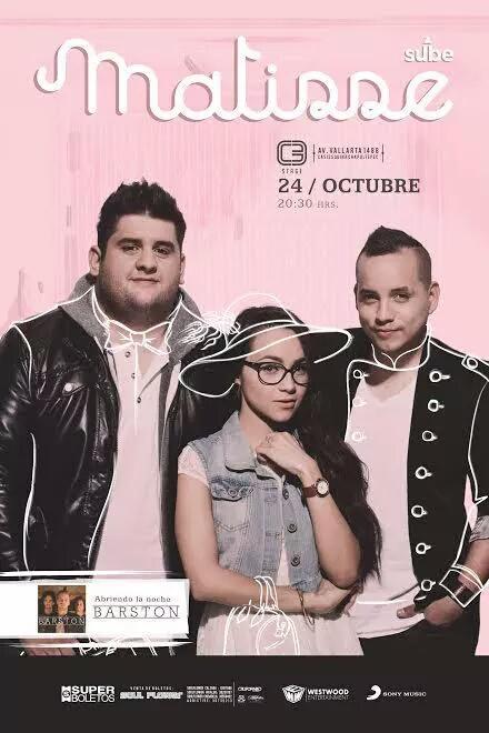 Matisse Fans México (@fcmatissemex) on Twitter photo <a href="/BarstonOficial/">Barston</a> se presentarán con <a href="/Matisse_Mx/">MATISSE</a> este próximo 24/10 en el <a href="/C3Stage/">C3 Stage</a> de Guadalajara #MatisseSube <a href="/BarstonOficial/">Barston</a> se presentarán con <a href="/Matisse_Mx/">MATISSE</a> este próximo 24/10 en el <a href="/C3Stage/">C3 Stage</a> de Guadalajara #MatisseSube