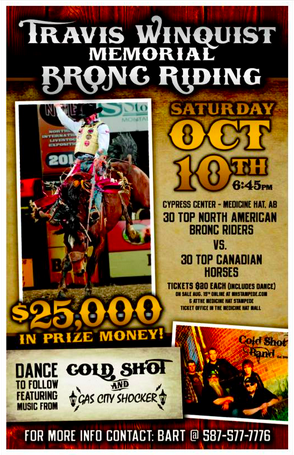 Entries for the Travis Winquist Memorial Bronc Riding, on Oct. 10th in Medicine Hat, AB w/ $25k added, are still open