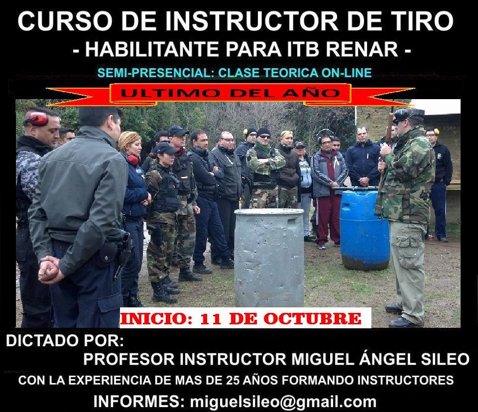CURSO DE INSTRUCTOR DE TIRO - SEMIPRESENCIAL
INFORMES: miguelsileo@gmail.com 
INICIO: 11/10/115
FINALIZA: 29/12/15