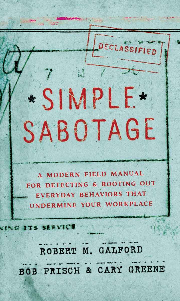 HarperOneBooks's tweet photo. The 8 most destructive workplace behaviors to detect and destroy. Stop #SimpleSabotage today: http://t.co/8EPfSDeyKo http://t.co/23iJetlIpQ