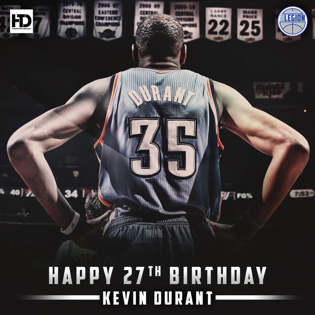    Happy 27th birthday to the man Kevin Durant! 