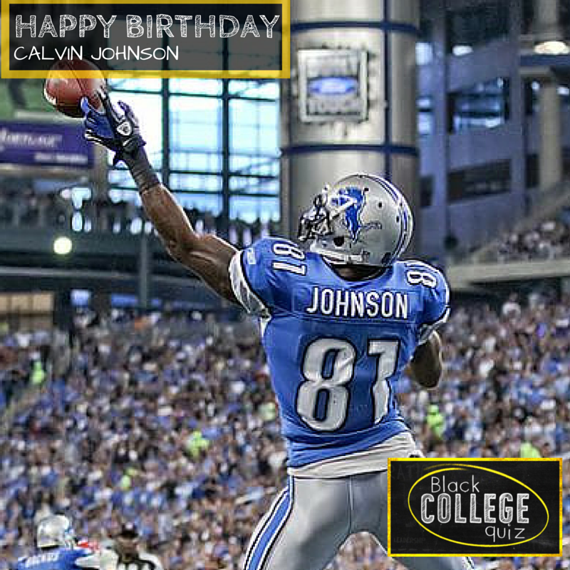 Happy Birthday Calvin Johnson! 