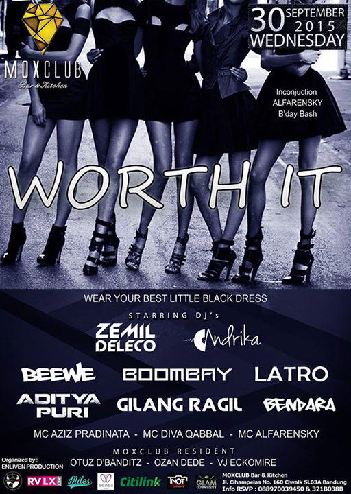 TONIGHT 30'Sep 'WORTH IT' <a href="/MOXCLUB/">MOXCLUB Bar&Kitchen</a> w/ <a href="/ZemiLDeLeCo/">IG: ZemiLDeLeCo</a> <a href="/andrikaDopeD/">Andrika</a> <a href="/adiiriiansyah/">Adiriansyah</a> <a href="/gilangragil/">Gilang Ragil</a> @indrdj <a href="/Alfarenskyrizki/">ALFARENSKY</a>