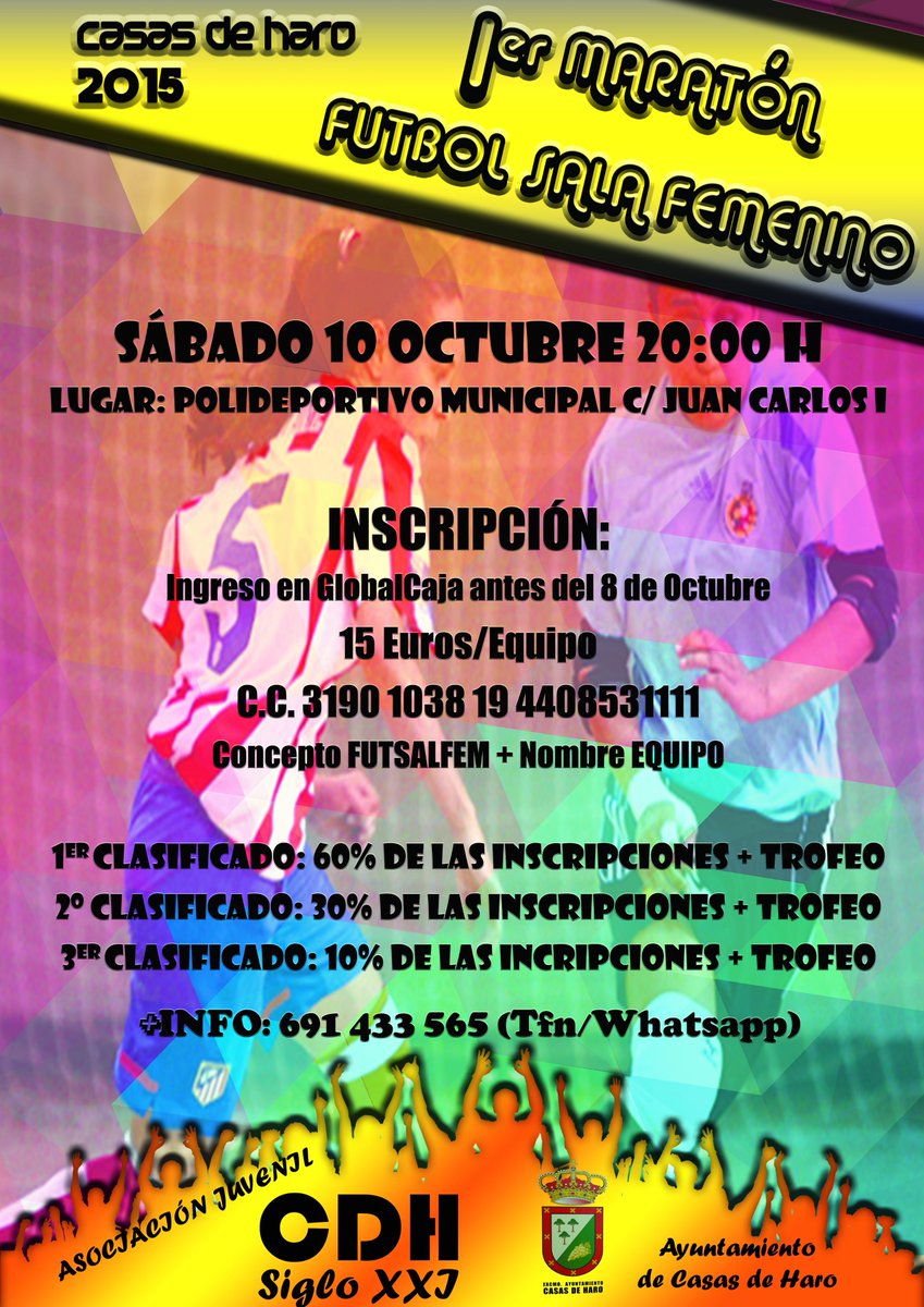 CDHSIGLOXXI's tweet photo. ¡¡¡ I MARATÓN FUTBOL SALA FEMENINO - 10/OCTUBRE - CASAS DE HARO !!! OS ESPERAMOS A TOD@S ;) http://t.co/fVQGwa76rw
